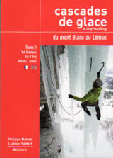 Cascades de Glace du Mont Blanc au Leman - Tome 1