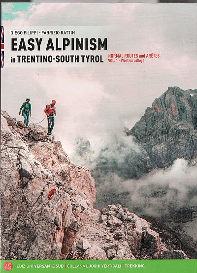 Easy Alpinism in Trentino: South Tyrol Vol 1