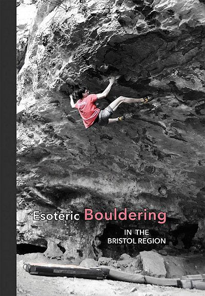 Esoteric Bouldering: Bristol Region