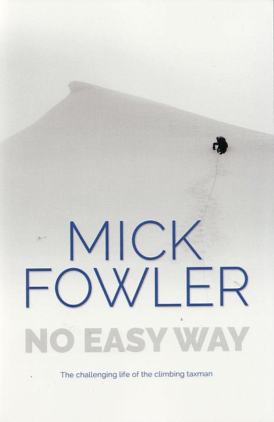 No Easy Way: The Challenging Life of the Climbing Taxman