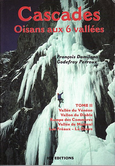 Cascades Oisans aux 6 Vallees - Volume 2