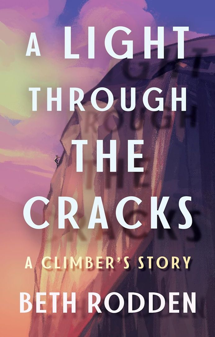 A Light Through The Cracks - A climbers story: Beth Rodden