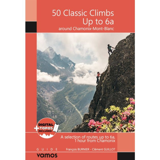 Chamonix: 50 classic Climbs up to 6a