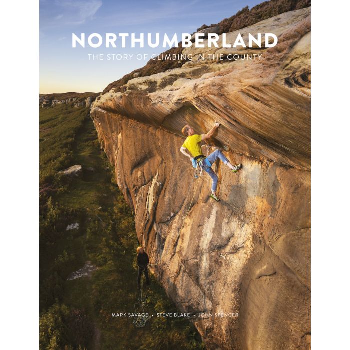 Northumberland The Story of Climbing in The County