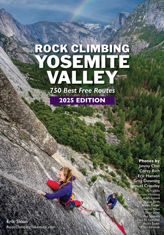 Rock Climbing Yosemite Valley - 750 Best Free Routes 2025 Edition