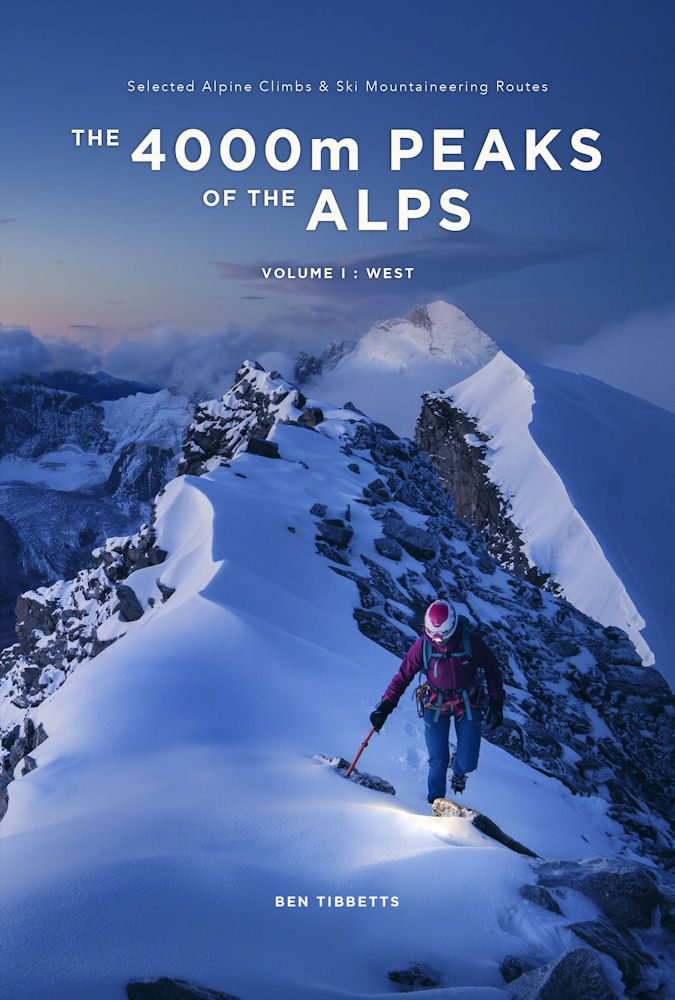 The 4000m Peaks of the Alps Volume 1: West