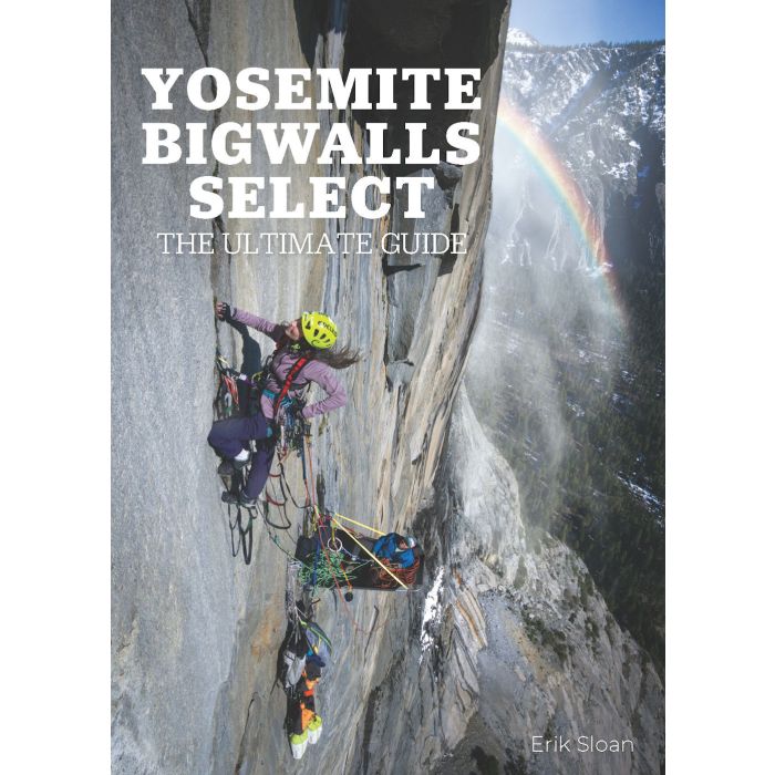 Yosemite Big Walls - The Ultimate Guide